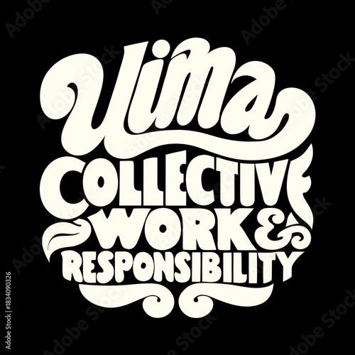 Ujima Collective Work and Responsibility cream script lettering