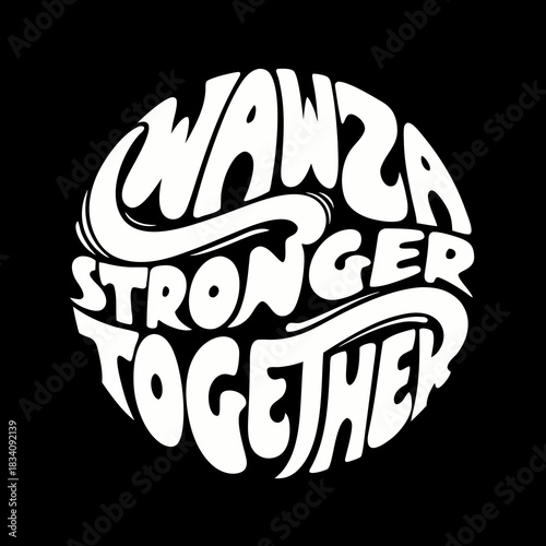 White Retro Script Text Wawza Stronger Together lettering