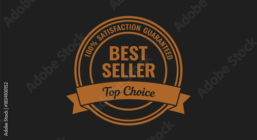 Premium quality award badge with "Best Seller" and "Top Choice" text, symbolizing excellence and customer satisfaction.
