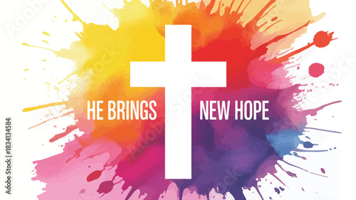 White christian cross with he brings new hope text against a vibrant watercolor splash background