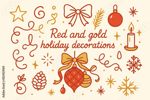 Festive Red and Gold. Red and gold holiday decorations. Hand-drawn doodle illustration of Red and gold holiday