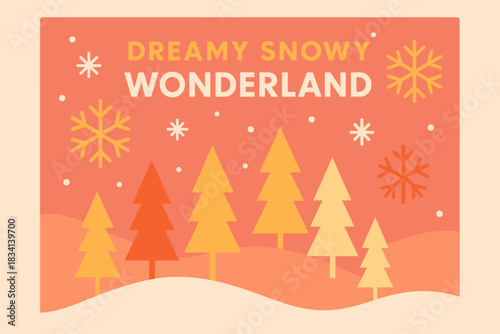 Snowy Wonderland Poster. Dreamy snowy wonderland. Modern minimalist poster banner, bold sans-serif typography,