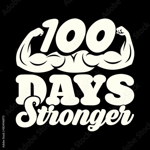 100 days stronger text with flexed arm graphic illustration