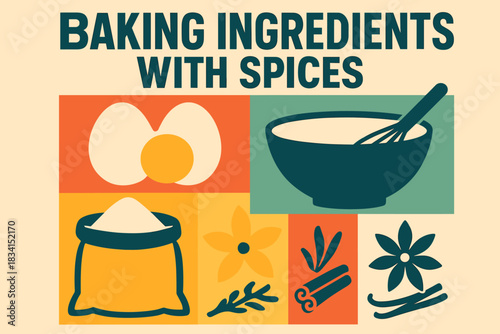 Baking Spice Art. Baking ingredients with spices. Modern minimalist poster banner, bold sans-serif typography,