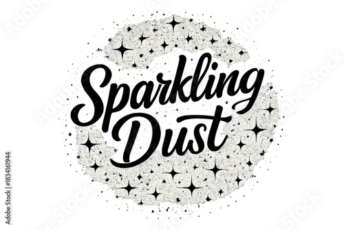 Sparkling Dust Lettering. Sparkling dust particles macro. modern hand lettering, smooth curves, balanced