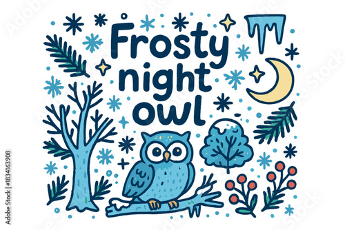Frosty Night Owl. Frosty night owl. Hand-drawn doodle illustration of Frosty night owl. owl perched, frosty
