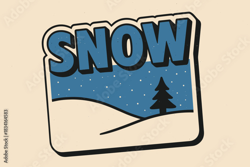 Retro Snowy Scene. Minimalist snowy landscape. retro sticker block lettering, bold cut-out outline in black,
