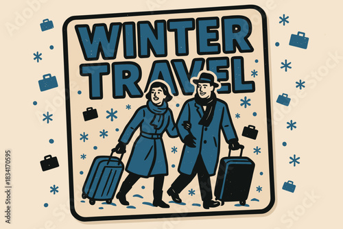 Winter Travel Adventure. Couple traveling with suitcases in snow. retro sticker block lettering, bold cut-out
