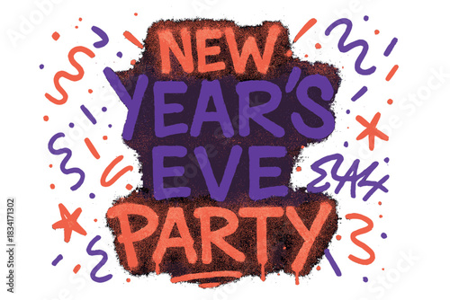 Neon Party Graffiti. New Year’s Eve party confetti. neon graffiti lettering, bold spray-paint strokes,