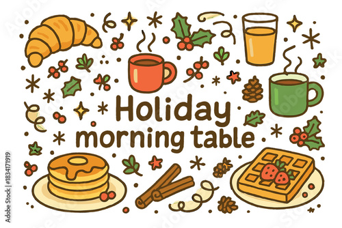 Festive Breakfast Display. Holiday morning table. Hand-drawn doodle illustration of Holiday morning table.