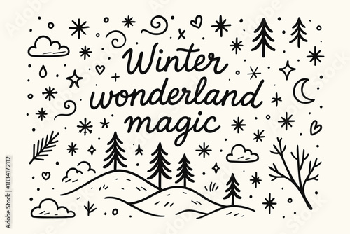 Winter Wonderland Magic. Winter wonderland magic. Hand-drawn doodle illustration of Winter wonderland magic.