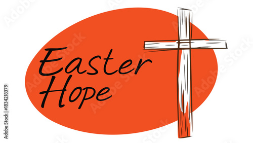 Simple hand drawn cross and the words easter hope on a bright orange oval background