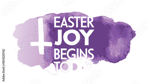 Easter joy begins today with a white cross and purple watercolor splash background