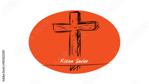 Hand drawn christian cross with the words risen savior against a vibrant orange circle background
