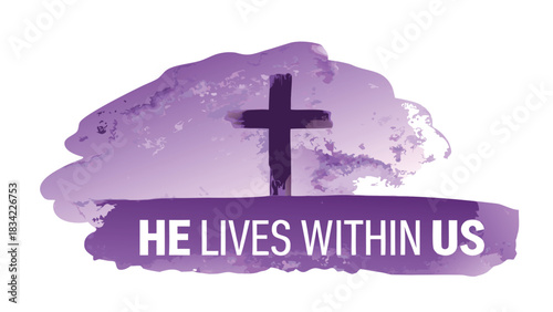 Christian cross silhouette with purple watercolor splash and text he lives within us