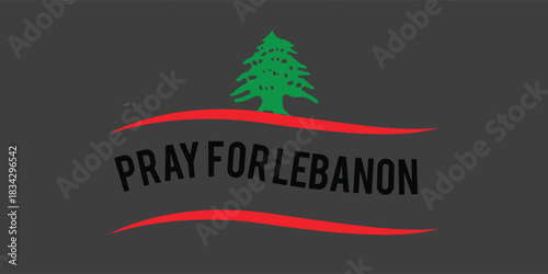 Pray for Lebanon Graphic - Cedar Tree Symbol with Motivational Text for Editorial and Social Media Use.