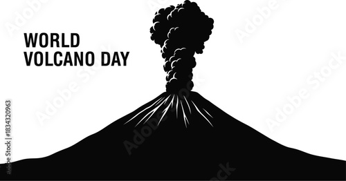 Black and silhouette graphic for world volcano day showing a large volcanic eruption with smoke plume against a
