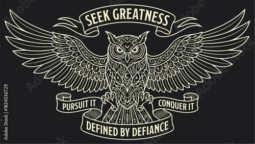 Wise Owl with Inspirational Message of Greatness and Defiance.