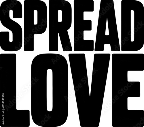 Black text spread love on white background vector graphic typography lettering
