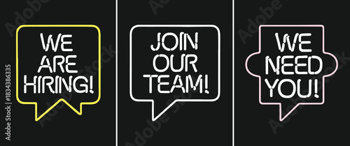 Neon speech bubble recruitment signs with hiring announcement typography for job vacancy and team recruitment visuals