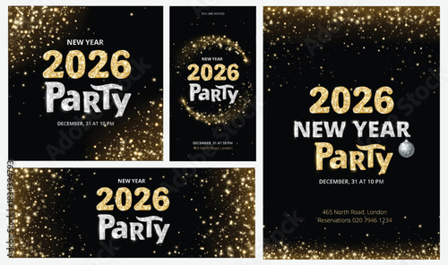 New year 2026 party poster set in black with gold and silver glitter numbers and glowing sparkles. Includes vertical, horizontal, header and square formats for social media and event promo. Vector.
