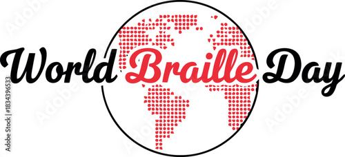 Celebrate world braille day with a stylized globe featuring the words world braille day in elegant script