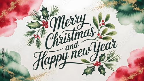 Watercolor style merry christmas and happy new year greeting card with holly border