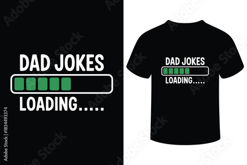Dad jokes loading bar funny t shirt design for fathers