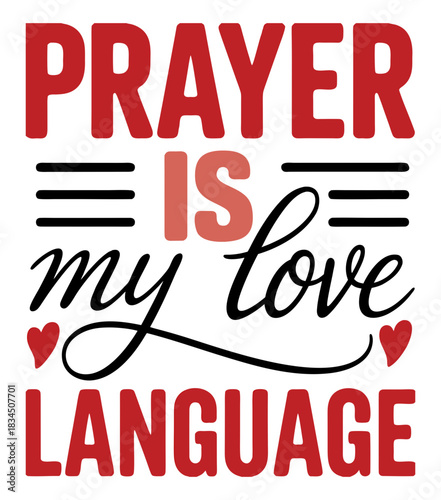 Prayer is my love language Quote design