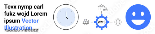 Time management, workflow systems, logistics optimization, global connectivity, productivity, positivity. Clock, WMS gear icon happy face. Time management and workflow systems concepts