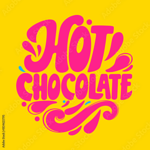Bright pink hot chocolate lettering design on a vibrant yellow background for winter warmth