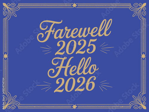 Flat new year graphic design with bold text goodbye 2025 welcome 2026 for posters and digital banners.