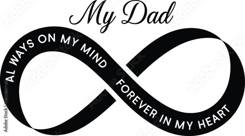 My Dad Infinity Memorial Design