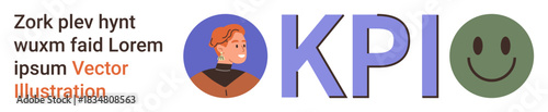 Performance measurement, business analytics, goal tracking, customer satisfaction, corporate strategy, evaluation. Text KPI with person and happy face. Performance measurement and business analytics