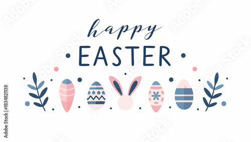 Happy easter greeting with decorative easter eggs bunny ears and floral elements in a soft pastel color palette