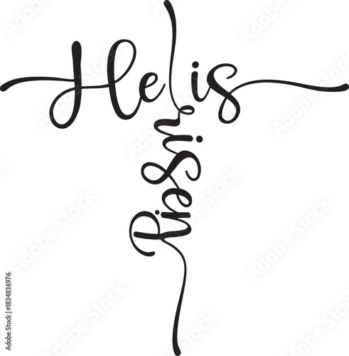 He is risen cross design in black calligraphy