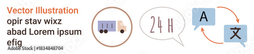 Logistics, global shipping, language services, delivery solutions, communication tools, transportation. A truck, 24-h text bubble and translation icons. Logistics and global shipping concept