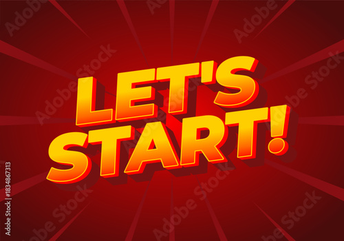 A vibrant graphic design featuring bold, 3D text that reads LETS START! against