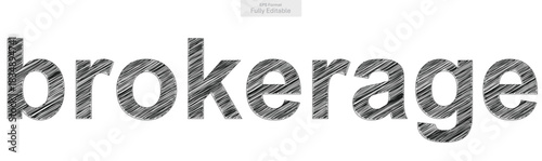 The word brokerage displayed in a distinctive hand drawn sketch style for business graphics