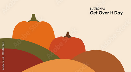 A flat vector illustration celebrating National Get Over It Day with two pumpkins on colorful rolling hills.