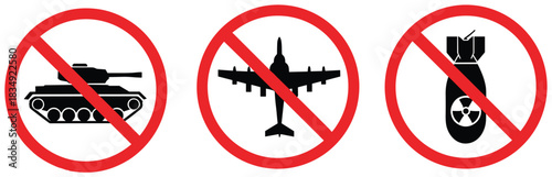 No War Vector Prohibition Signs Military Tank, Fighter Jet Aircraft, and Nuclear Bomb Silhouettes Prohibited in Red Circle for Peace, Anti-War, and Demilitarization Concepts