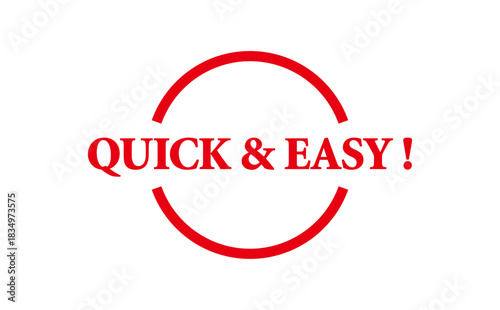 QUICK & EASY ! - Red Rubber Stamp with text QUICK & EASY !
