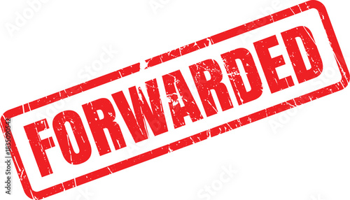 A red forwarded rubber stamp impression shows a sign of documentation transfer on white