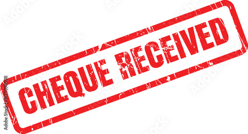 Distressed red Cheque Received stamp is diagonally oriented against a clean, plain white background