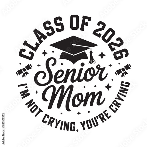 Class of 2026 senior mom vector design