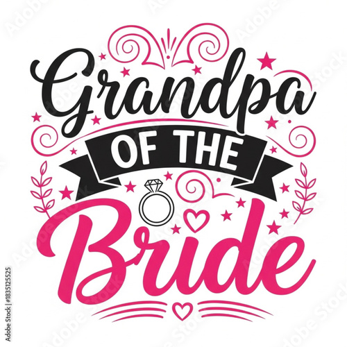 Grandpa of the Bride Typography Wedding Party T Shirt Design