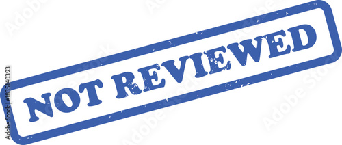 Blue Not Reviewed Rectangular Rubber Stamp Isolated on White Grunge Textured Background