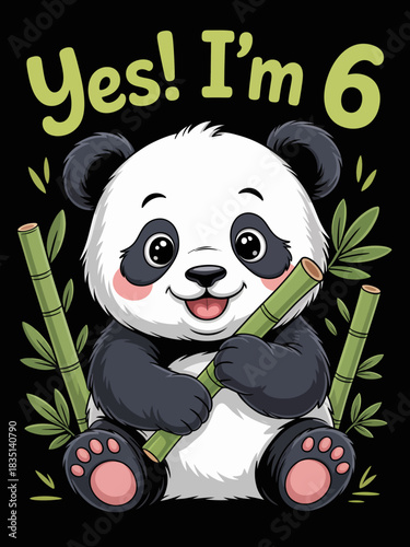 panda sits happily, surrounded by bamboo sticks on a bright green background. Above the panda, the text reads 'Yes! I'm 6'.