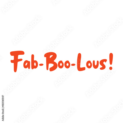 Illustration of the text fab boo lous in a playful orange font against a white background design
