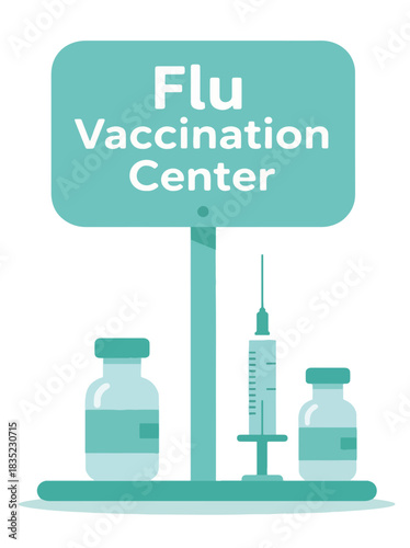 Flu vaccination center sign with syringe and vaccine vials. Flat design medical graphic isolated on white